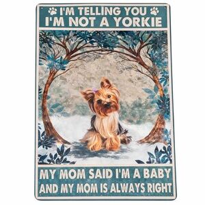 “I’m Not a Yorkie” Funny Dog Sign – Spoiled Pup Wall Decor 🐶✨ Metal NEW